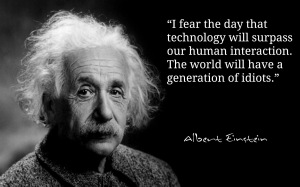 albert-einstein-fear-technology-surpass-human-interaction-generation-idiots